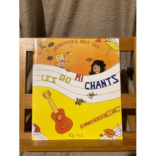 Dominique Bigi-Dis Les Do Mi Chants Partition Éditions Cy 112 Lignes Vocales