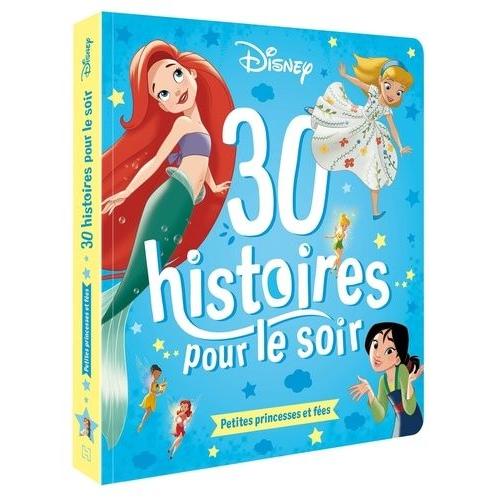 30 Histoires Pour Le Soir - Petites Princesses Et Fées