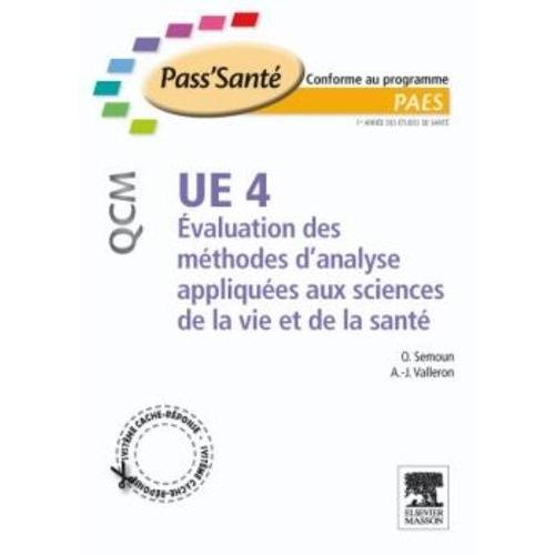 Ue 4, Evaluation Des Méthodes D'analyse Appliquées Aux Sciences De La Vie Et De La Santé