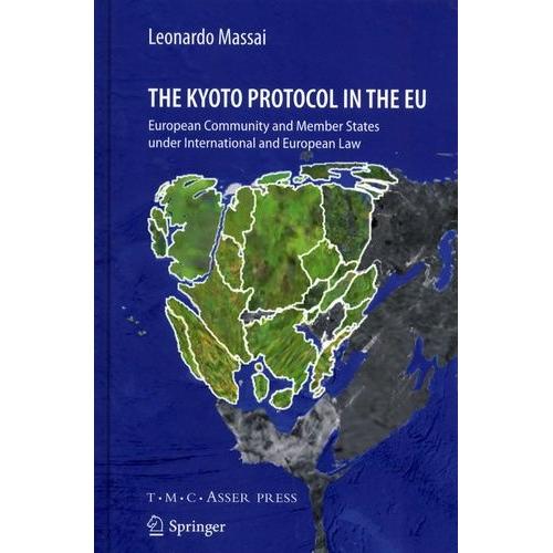 The Kyoto Protocol In The Eu - European Community And Member States Under International And European Law