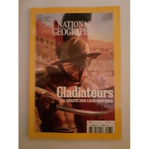 National Geographic N° 263, Gladiateurs, La Vérité Sur Leur Histoire.