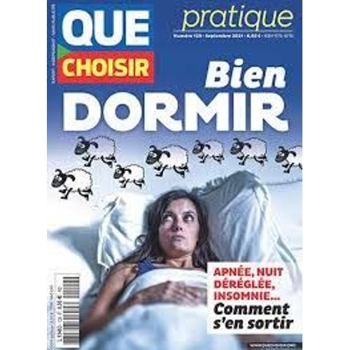 Que Choisir Pratique 129 : Bien Dormir