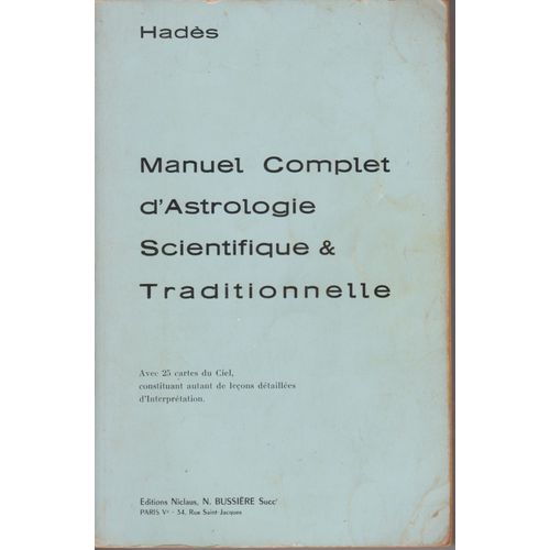 Manuel Complet D'astrologie Scientifique Et Traditionnelle