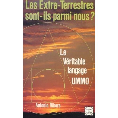Les Extra-Terrestres Sont-Ils Parmi Nous ? - Le Véritable Langage Ummo