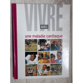 Vivre Avec Une Maladie Cardiaque