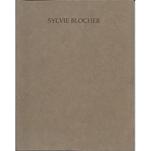 Sylvie Blocher, Texte Eric Michaud, 1989 , Editeur Galerie Jade, Colmar, Bilingue (Français / Anglais),