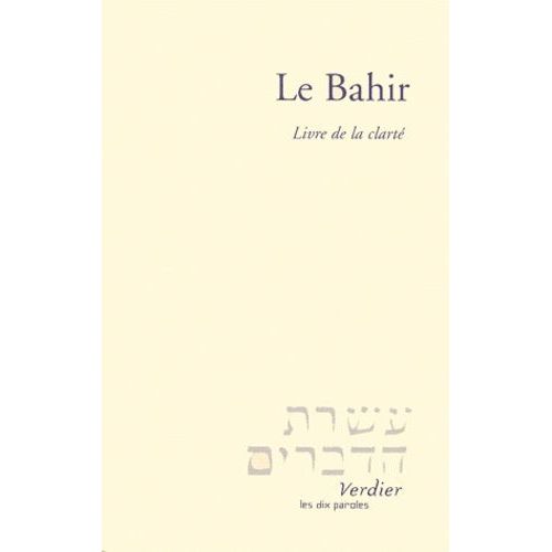 Le Bahir - Livre De La Clarté, Edition Bilingue
