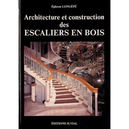 Architecture Et Construction Des Escaliers En Bois