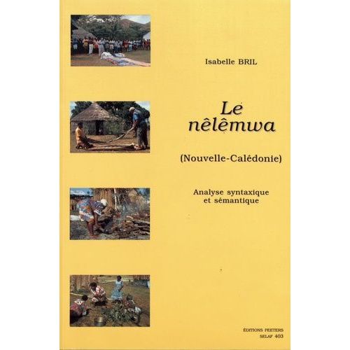 Le Nêlêmwa (Nouvelle-Calédonie) - Analyse Syntaxique Et Sémantique