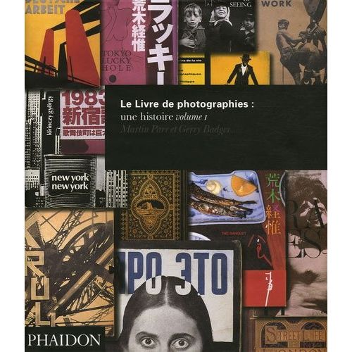 Le Livre De Photographies : Une Histoire - Volume 1
