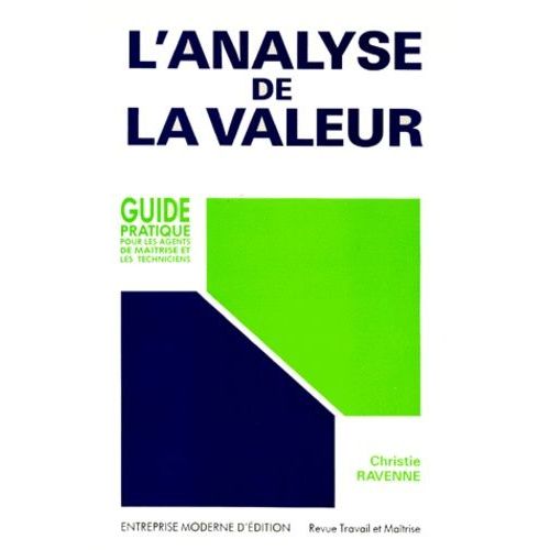 L'analyse De La Valeur - Guide Pratique Pour Les Agents De Maîtrise Et Les Techniciens