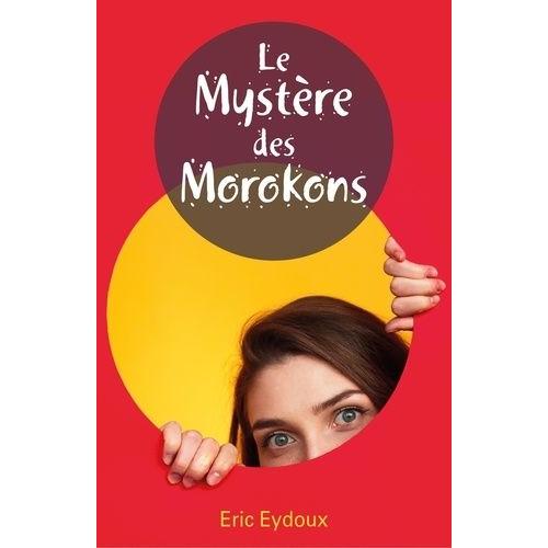 Le Mystère Des Morokons