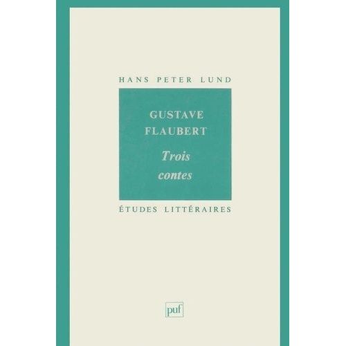 Gustave Flaubert - Trois Contes