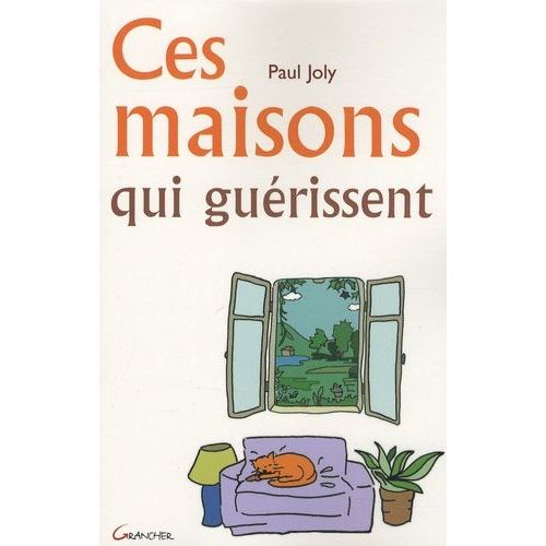 Ces Maisons Qui Guérissent