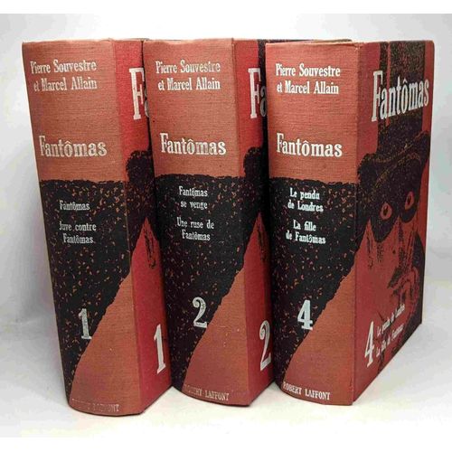 Fantômas - Tome 1 2 Et 4: 1/ Fantômas Juve Contre Fantômas; 2/ Fantômas Se Venge Une Ruse De Fantômas; 4/ Le Pendu De Londre La Fille De Fantômas --- 3 Volumes