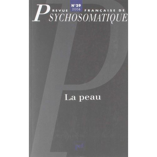 Revue Française De Psychosomatique N°29 : La Peau