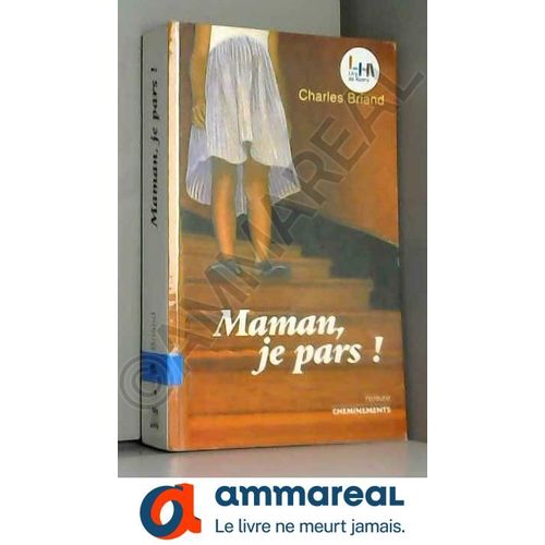 Maman, Je Pars - C'est À Cause De Papa