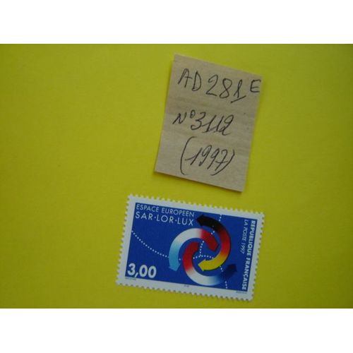 Ad/ 281 E* Timbre Neuf France 1997* N°3112 " Espace Europeen