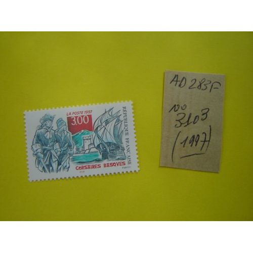 Ad/ 283 F* Timbre Neuf France 1997* N°3103 " Corsaires Basques
