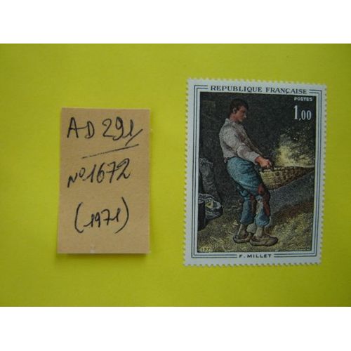 Ad/ 291* Timbre Neuf France 1971* N°1672 " Le Vanneur De Millet