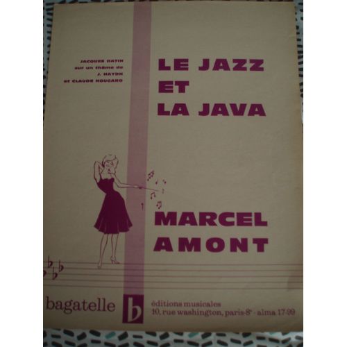 Marcel Amont / Partition Le Jazz Et La Java De 1962.