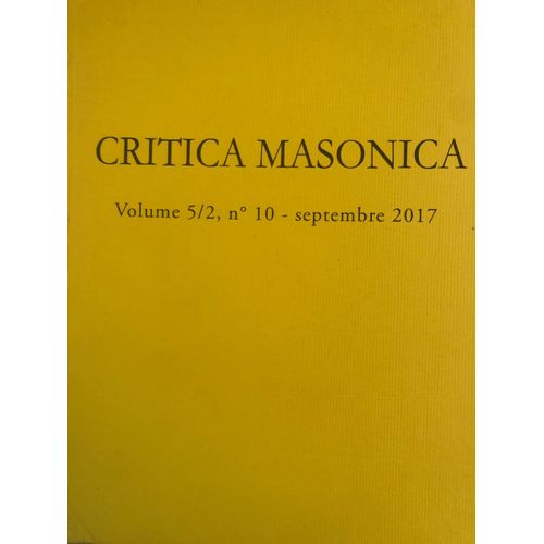 Critica Masonica Volume 5/2 N°10 Septembre 2017