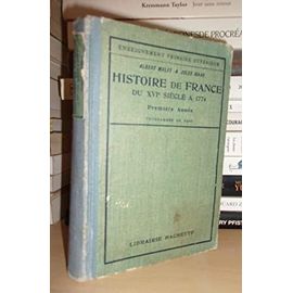 Histoire De France : Du Xvie Siècle A 1774 - Première Année, Conformément Aux Programmes De 1920
