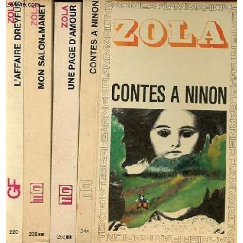 Lot De 4 Livres D Emile Zola : Contes À Ninon + Une Page D Amour + Mon Salon Manet Écrits Sur L Art + L Affaire Dreyfus La Vérité En Marche - Collection Gf N°244-262-238-220.