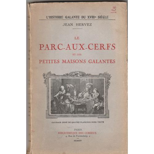 L Histoire Galante Du 18 Eme Siecle 4 Tomes La Regence La Maitresse De Louis Xv Les Petites Maisons De L Amour Le Portefeuille D Un Talon Rouge Rakuten