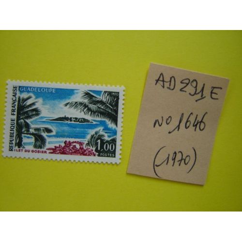 Ad/291 E*Timbre Neuf France 1970 *N° 1646 " Guadeloupe"