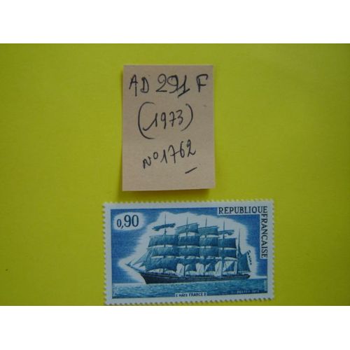 Ad/291 F*Timbre Neuf France 1973 *N° 1762 " "Cinq-Mâts France Ii