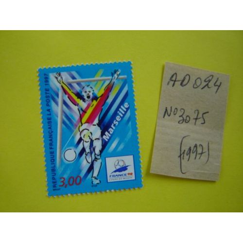 Ad/ 024 * Timbre Neuf France 1997 **N°3075 "Football France98 *Coupe Du Monde " Marseille