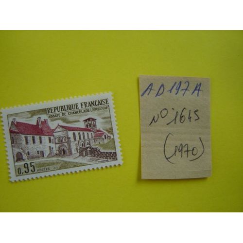 Ad/ 197 A * Timbre Neuf France 1970 **N°1645 "Abbaye De Chancelade (Dordogne)