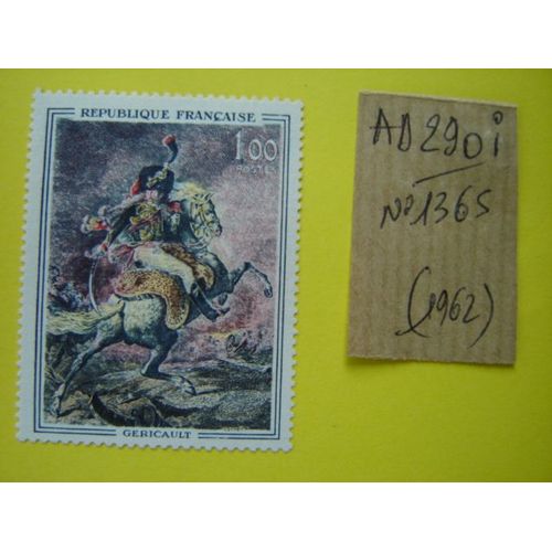 Ad/ 290 I* Timbre Neuf France 1962 **N°1365 " " Officier De Chasseurs De La Garde De T.Gericault