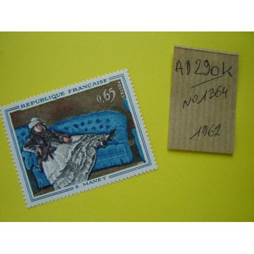Ad/ 290 K* Timbre Neuf France 1962 **N°1364 " " Madame Manet Au Canapé Bleu "