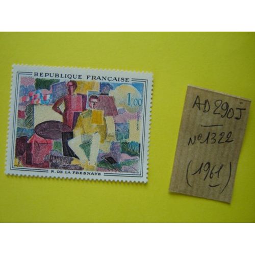 Ad/ 290 J* Timbre Neuf France 1961 **N°1322 " " 14 Juillet De R.De La Fresnaye