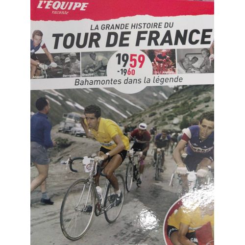 La Grande Histoire Du Tour De France Bahamontes Dans La Legende N°5
