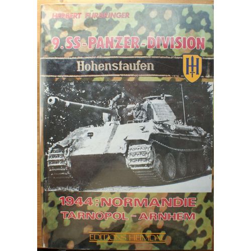 9.Ss - Panzer - Division - Hohenstaufen 1944 : Normandie, Tarnopol, Arnhem