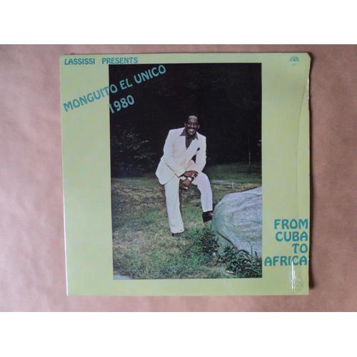 Monguito (2) Lassissi Presents Monguito El Unico 1980 - From Africa To Cuba