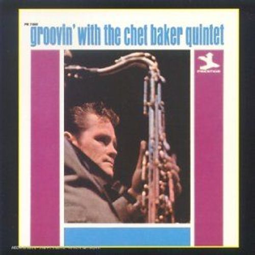 Chet Baker Quintet, Groovin' With The