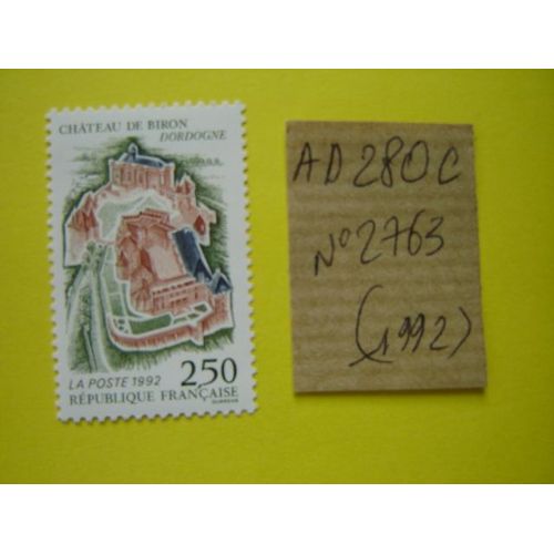 Ad 280 C // Timbre Neuf France ** 1992 * N° 2763 "Château De Biron(Dordogne 24)