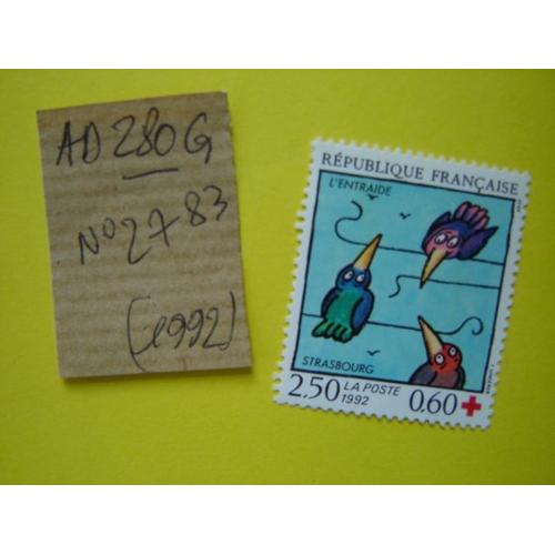 Ad 280 G // Timbre Neuf France ** 1992 * N° 2783 " Croix Rouge