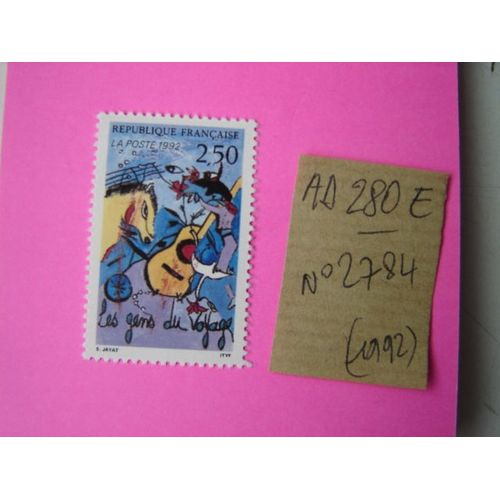 Ad 280 E // Timbre Neuf France ** 1992 * N° 2784 " Les Gens Du Voyage