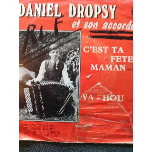 Daniel Dropsy C Est Ta Fete