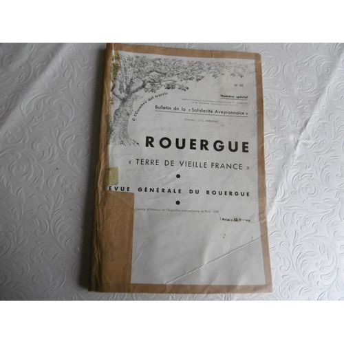 Rare Aveyron Années 1930 .. Bulletin De La Solidatité Aveyronnaise ; Rouergue Terre De Vieille France Revue Générale Du Rouergue