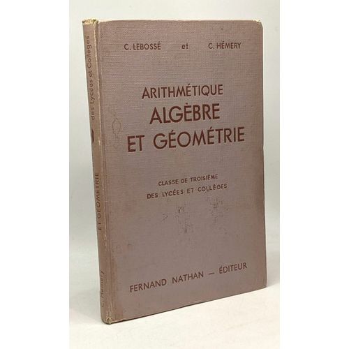 Algèbre Et Géométrie - Classe De Troisième Des Lycées Et Collèges - Programmes De 1947