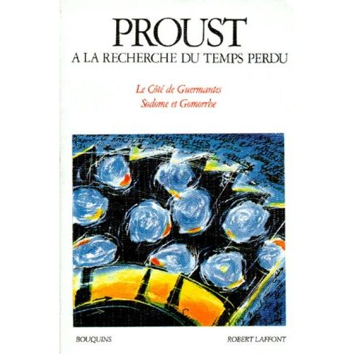 A La Recherche Du Temps Perdu - Le Côté De Guermantes, Sodome Et Gomorrhe