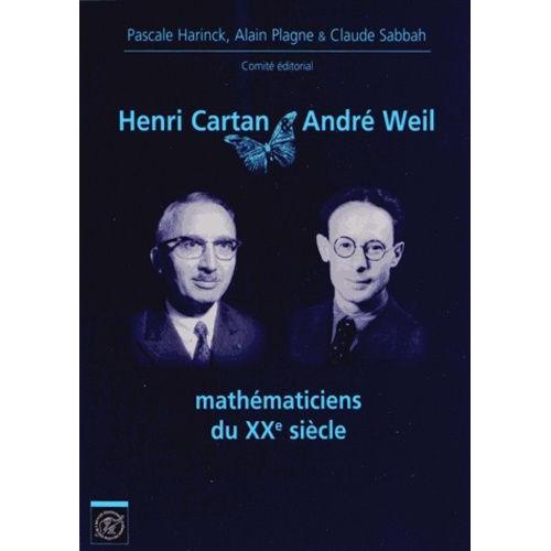 Henri Cartan & Andre Weil Mathématiciens Du Xxe Siècle