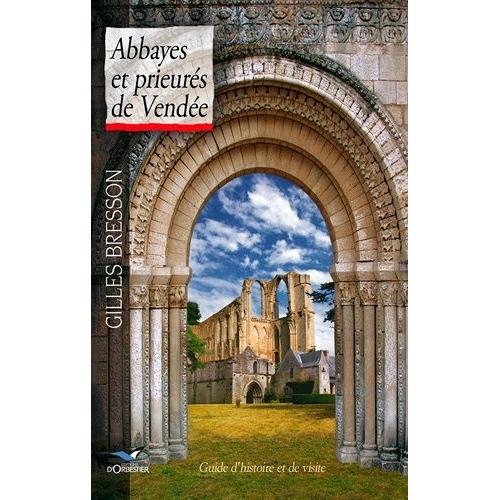 Abbayes Et Prieurés De Vendée