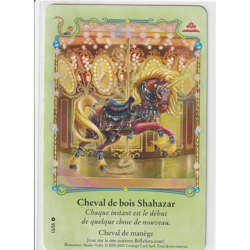 Carte Bella Sara - Cheval De Bois Shahazar - 13/55 - Carnaval De Printemps